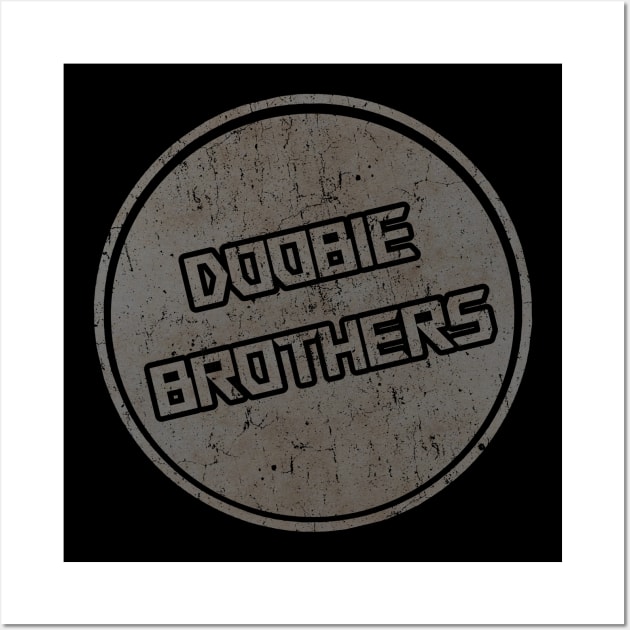 TANATORAJA VINTAGE - The Doobie Brothers Wall Art by TANATORAJA.WISATA